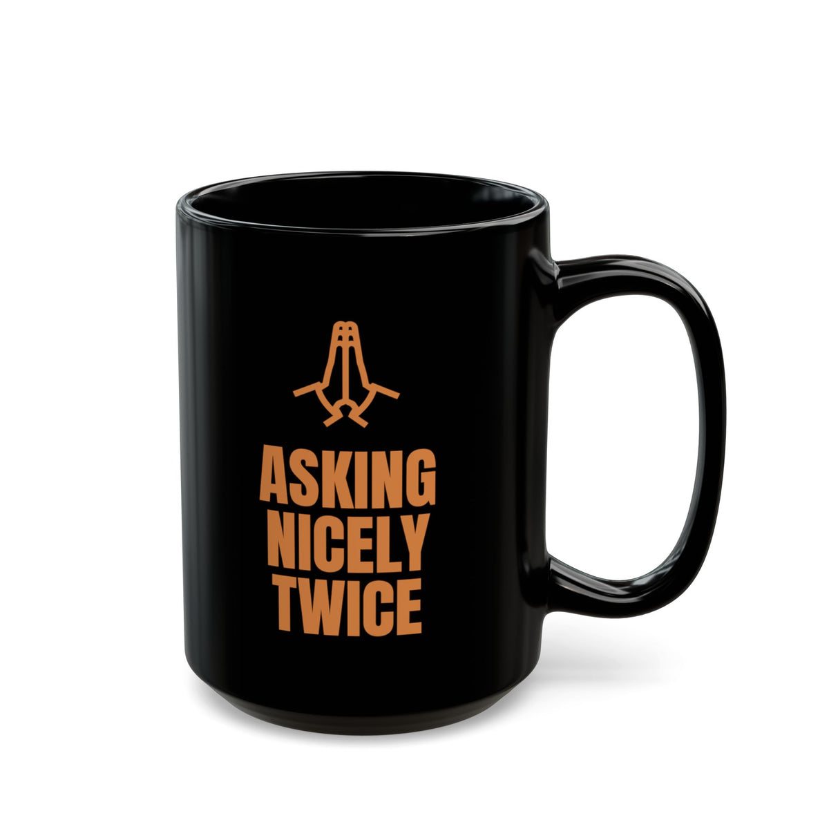 Prompt Engineer Asking Nicely Twice mug in black, 15oz, punchline side: ASKING NICELY TWICE