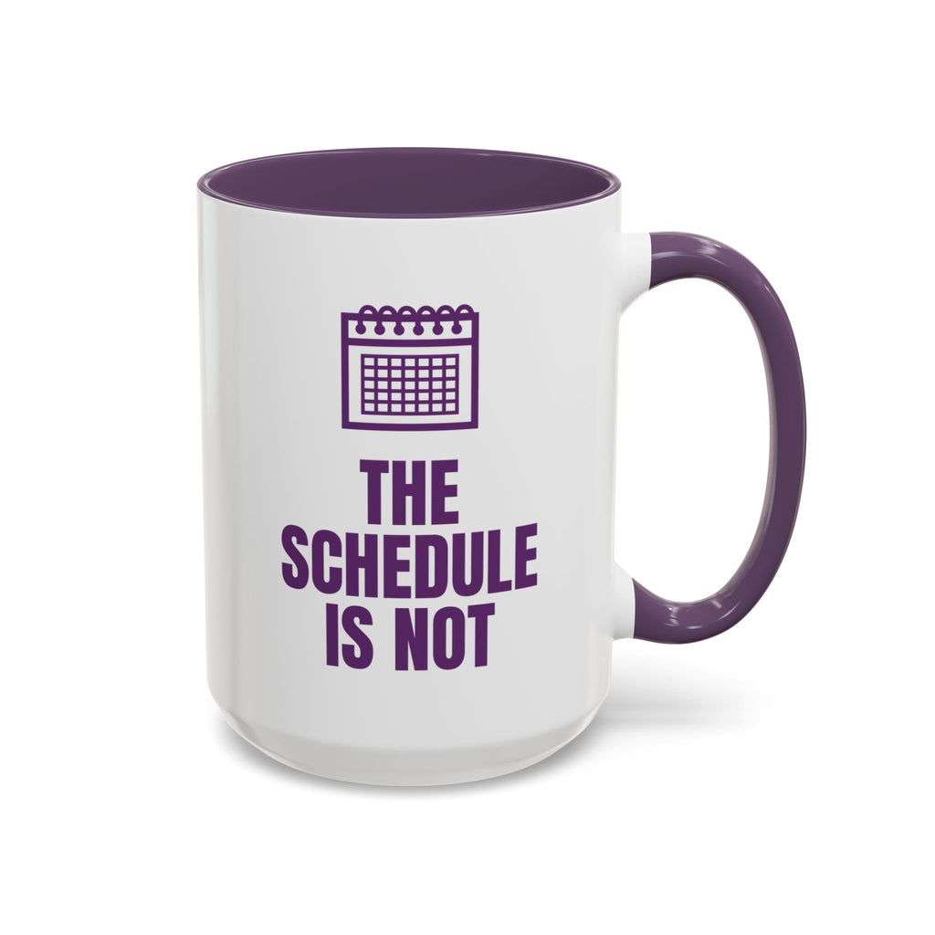 The Patient Is Stable The Schedule Is Not Mug (Colored Handle)