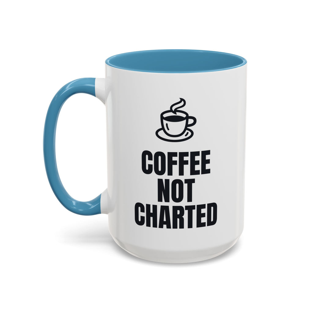 Coffee Not Charted So It Never Happened Mug (Colored Handle)