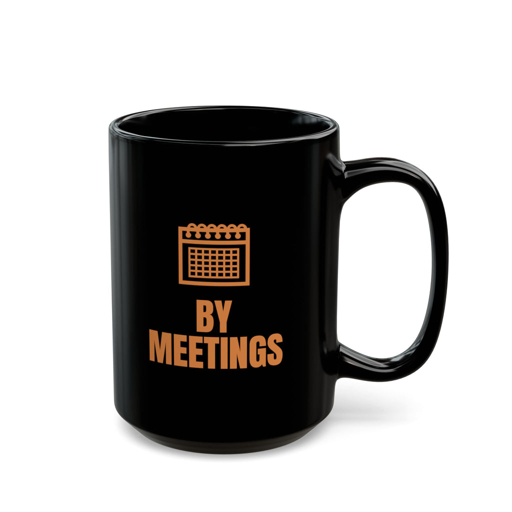 Rate Limited by Meetings mug in black, 15oz, punchline side: BY MEETINGS