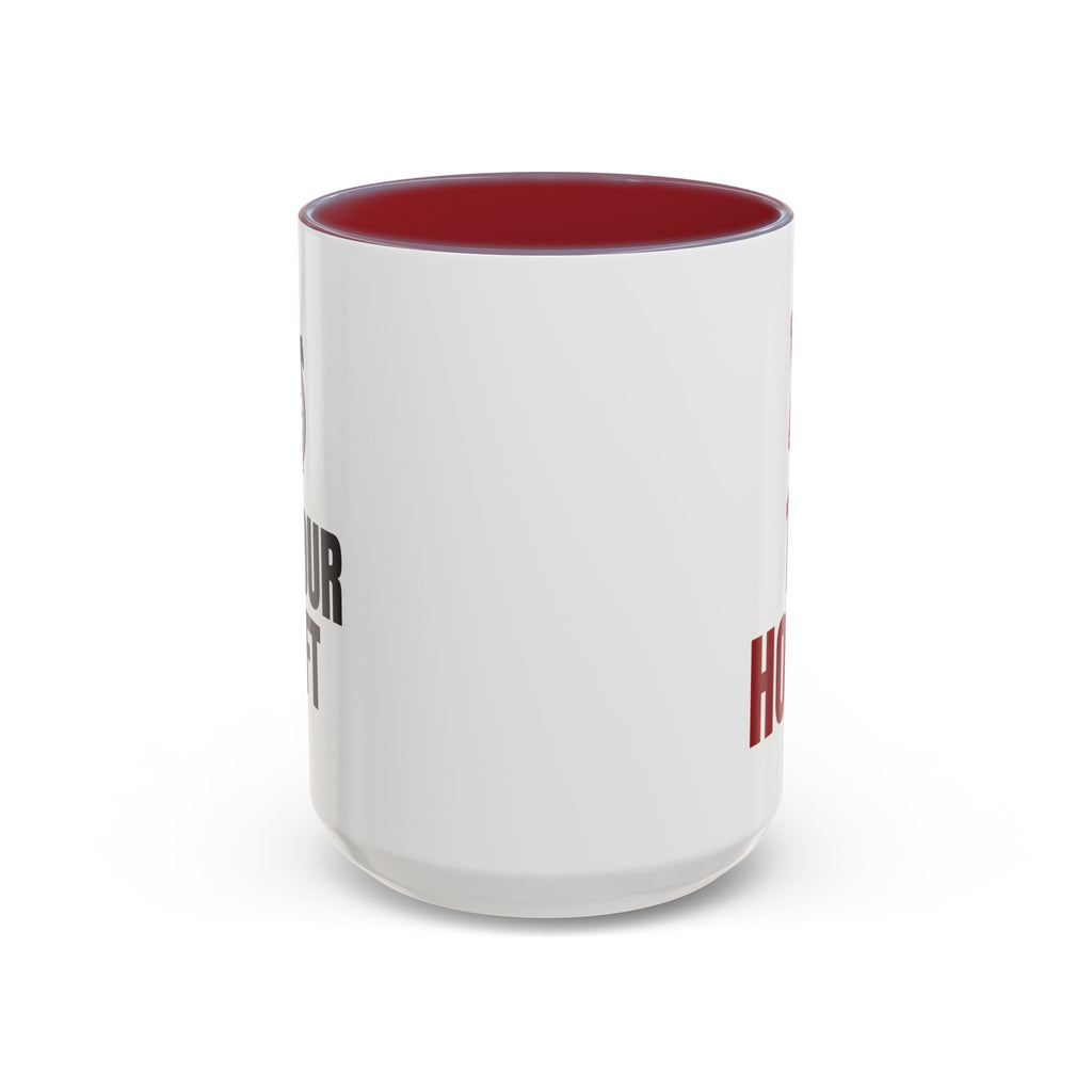 12 Hour Shift 13 Hours Mug (Colored Handle)