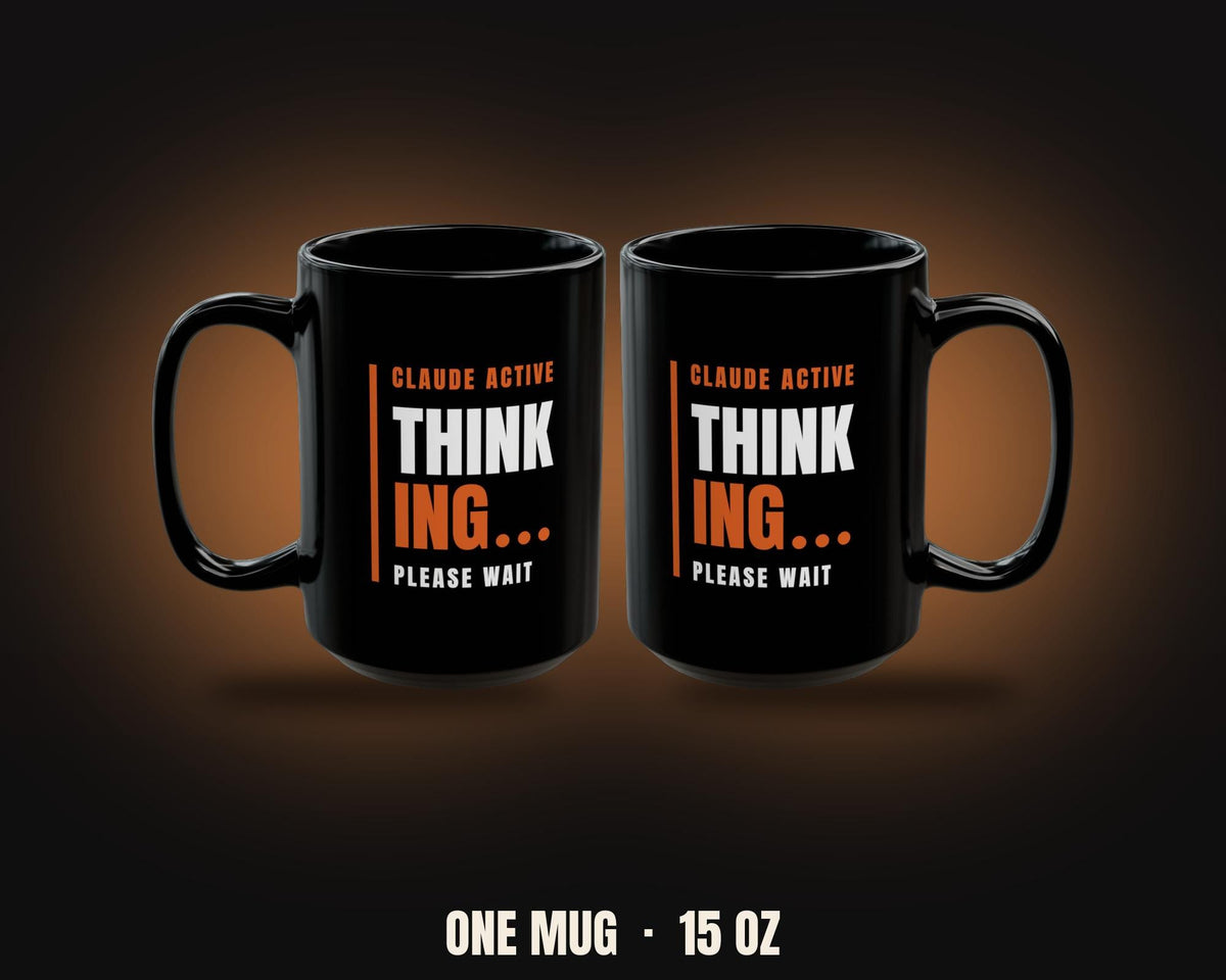 Claude Active | Please Wait Developer Mug (Black 15oz)