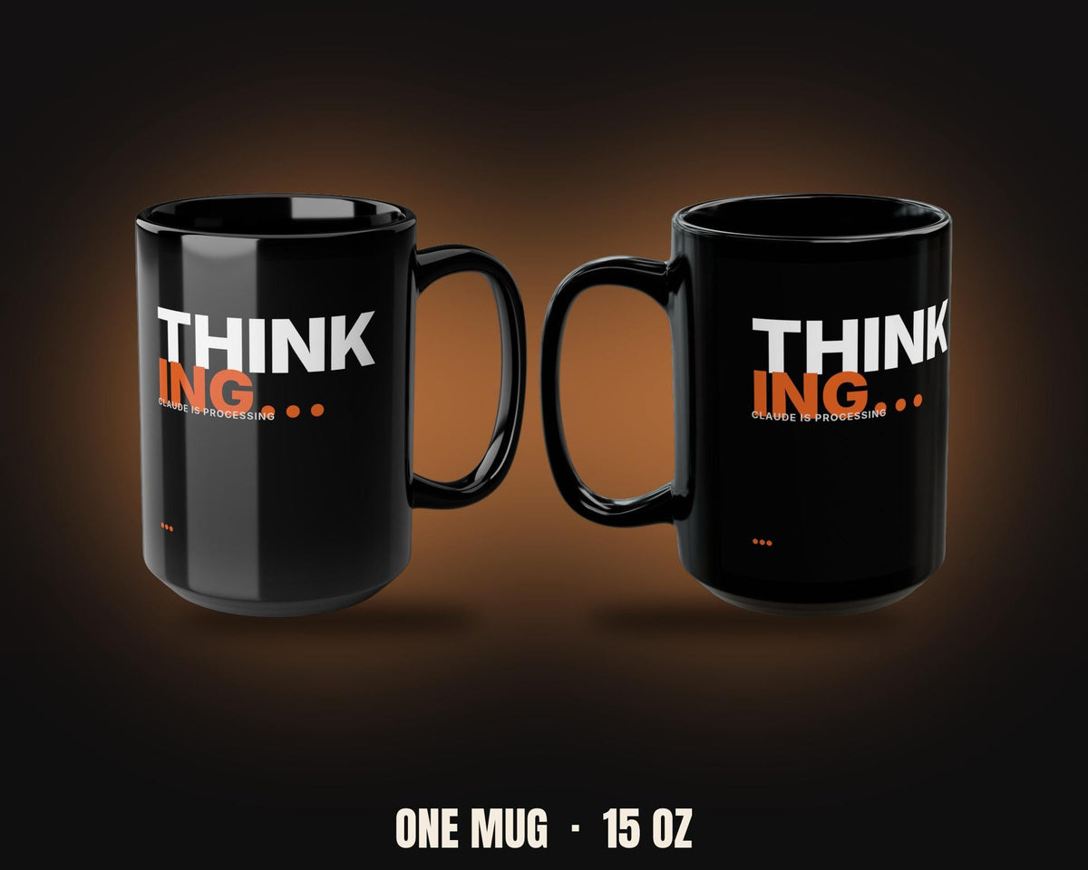Thinking... | Claude AI Developer Mug (Black 15oz)