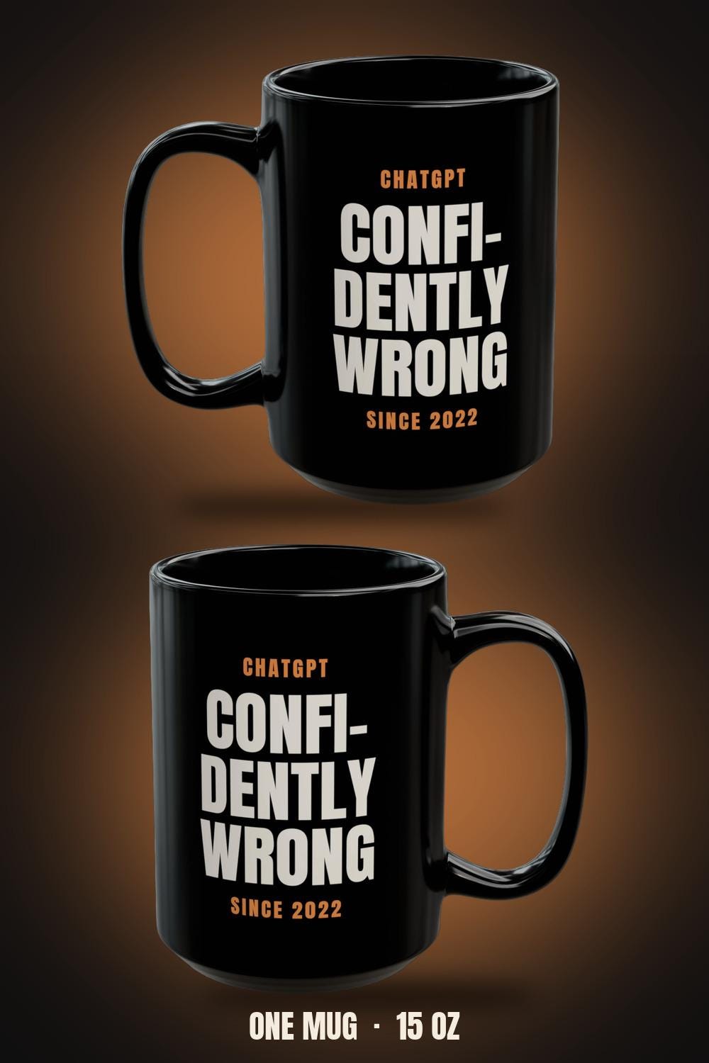 ChatGPT Confidently Wrong Since 2022 Funny AI Humor Coffee Mug