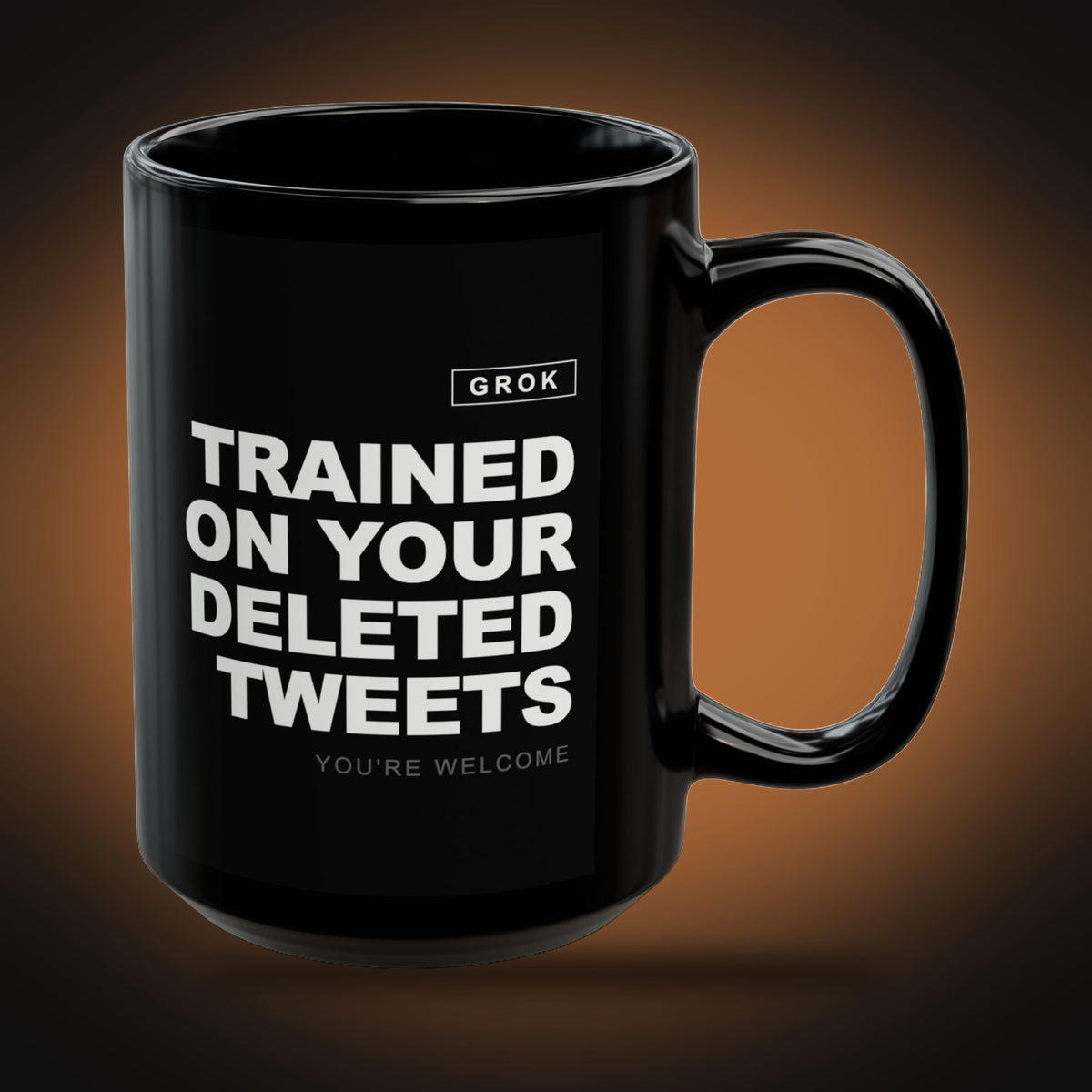 Grok, Trained on Your Deleted Tweets Mug (right view)
