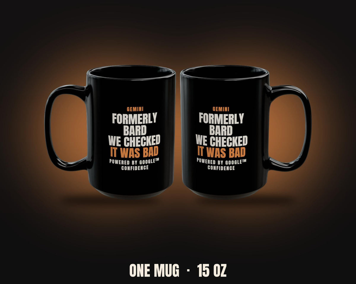Gemini Formerly Bard Funny AI Coffee Mug Google AI Humor