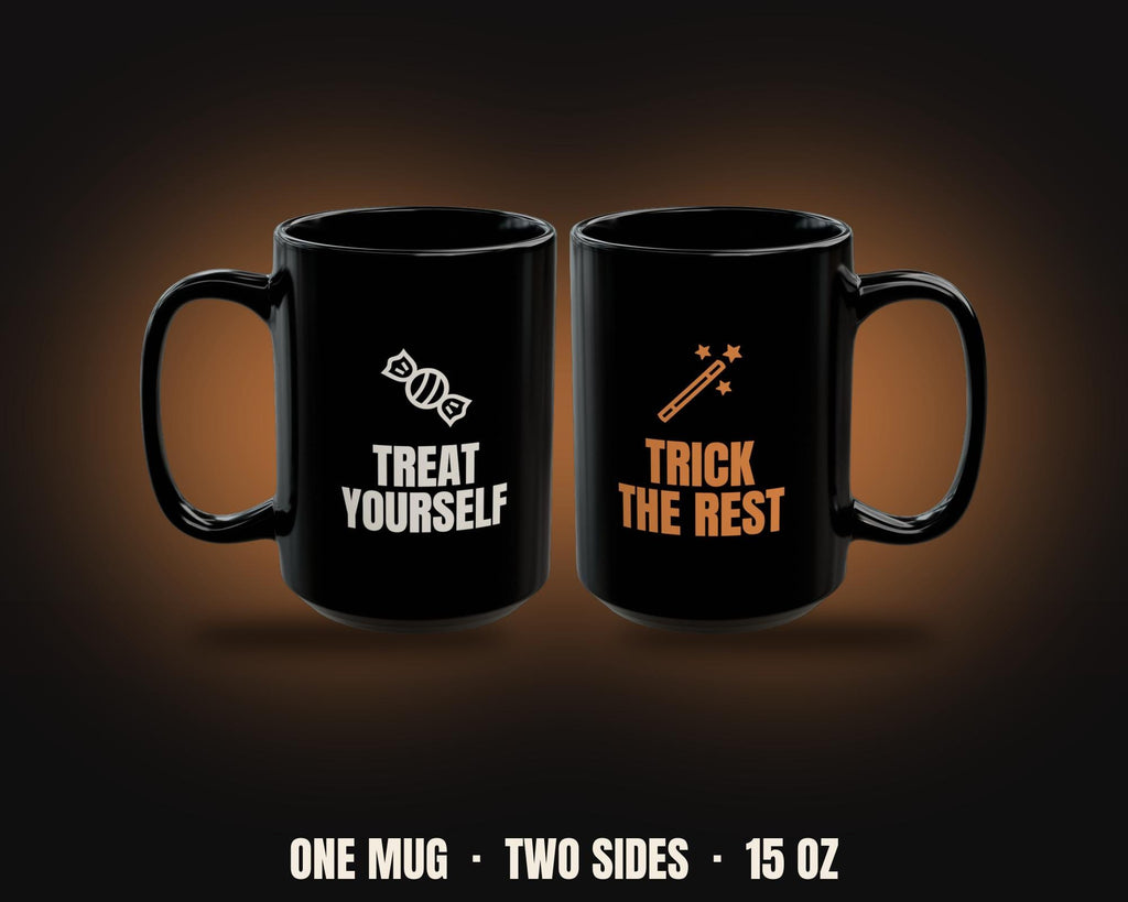 Treat Yourself Trick the Rest Mug | Dry Humor Halloween Coffee Gift