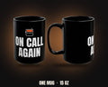 On Call Again Mug | Funny IT Sysadmin Pager Coffee Mug 15oz