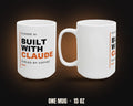 Built With Claude | Orange Edition Mug (White 15oz)