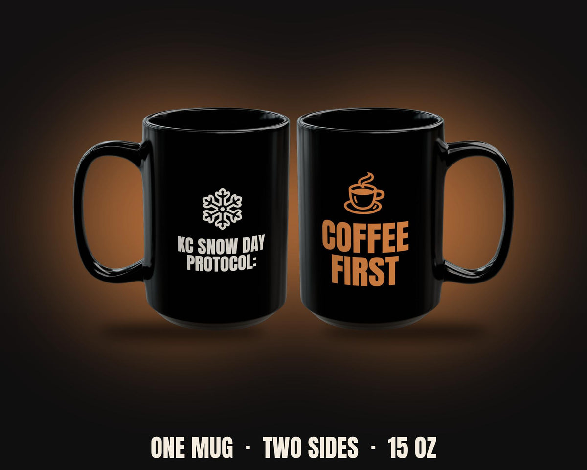 KC Snow Day Protocol Coffee First Mug | Kansas City Winter Coffee Mug 15oz