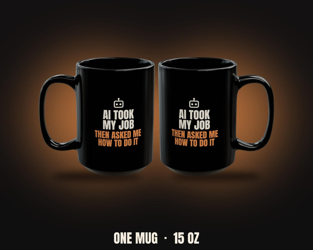 AI Took My Job Then Asked Me How To Do It 15oz Mug - Robot Icon | Funny Tech Humor Coffee Cup | Programmer Gift