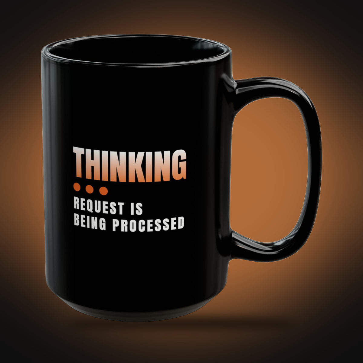 Thinking... Request Is Being Processed Mug (right view)