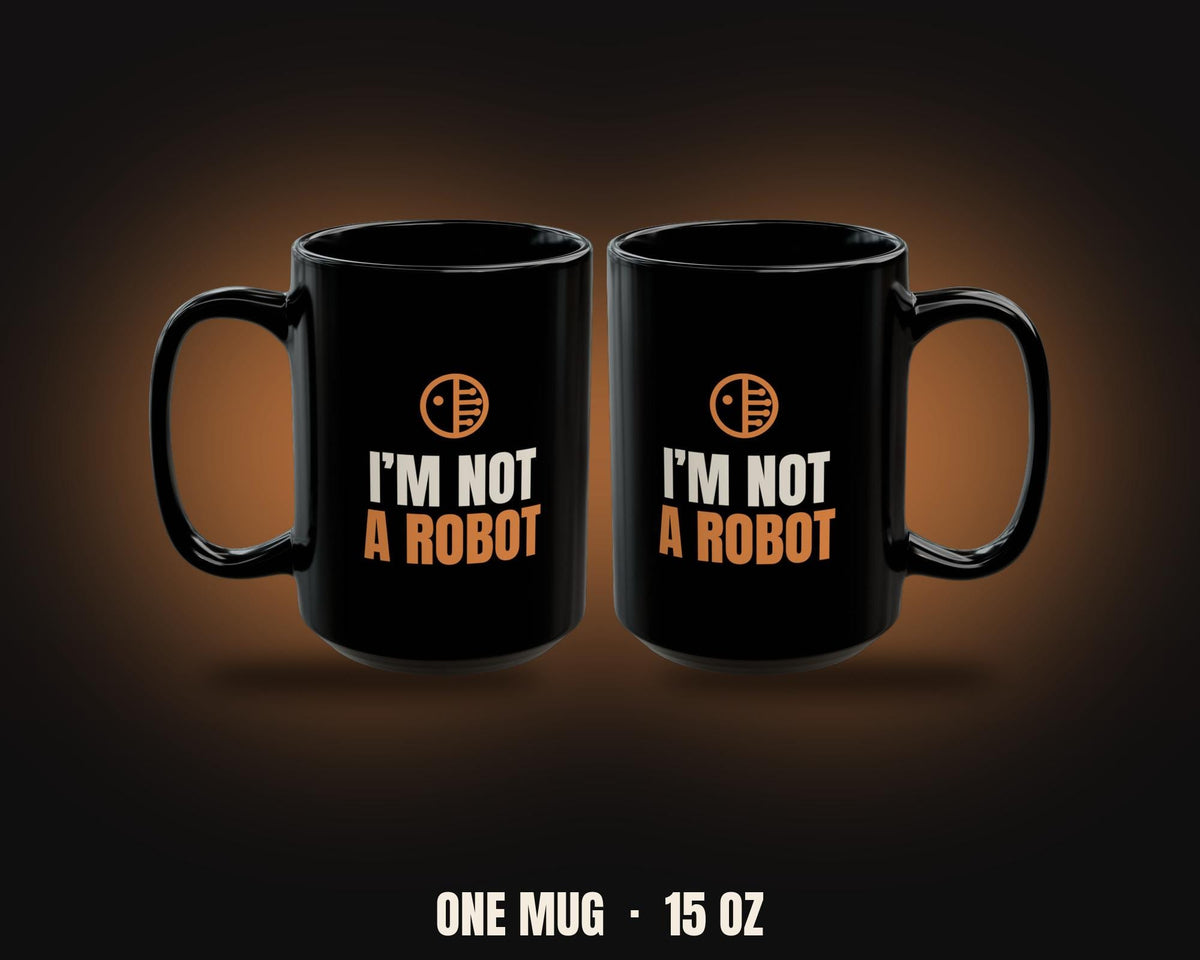 I'm Not A Robot 15oz Mug - Half Human Face | Funny Tech Humor Coffee Cup | Programmer Gift