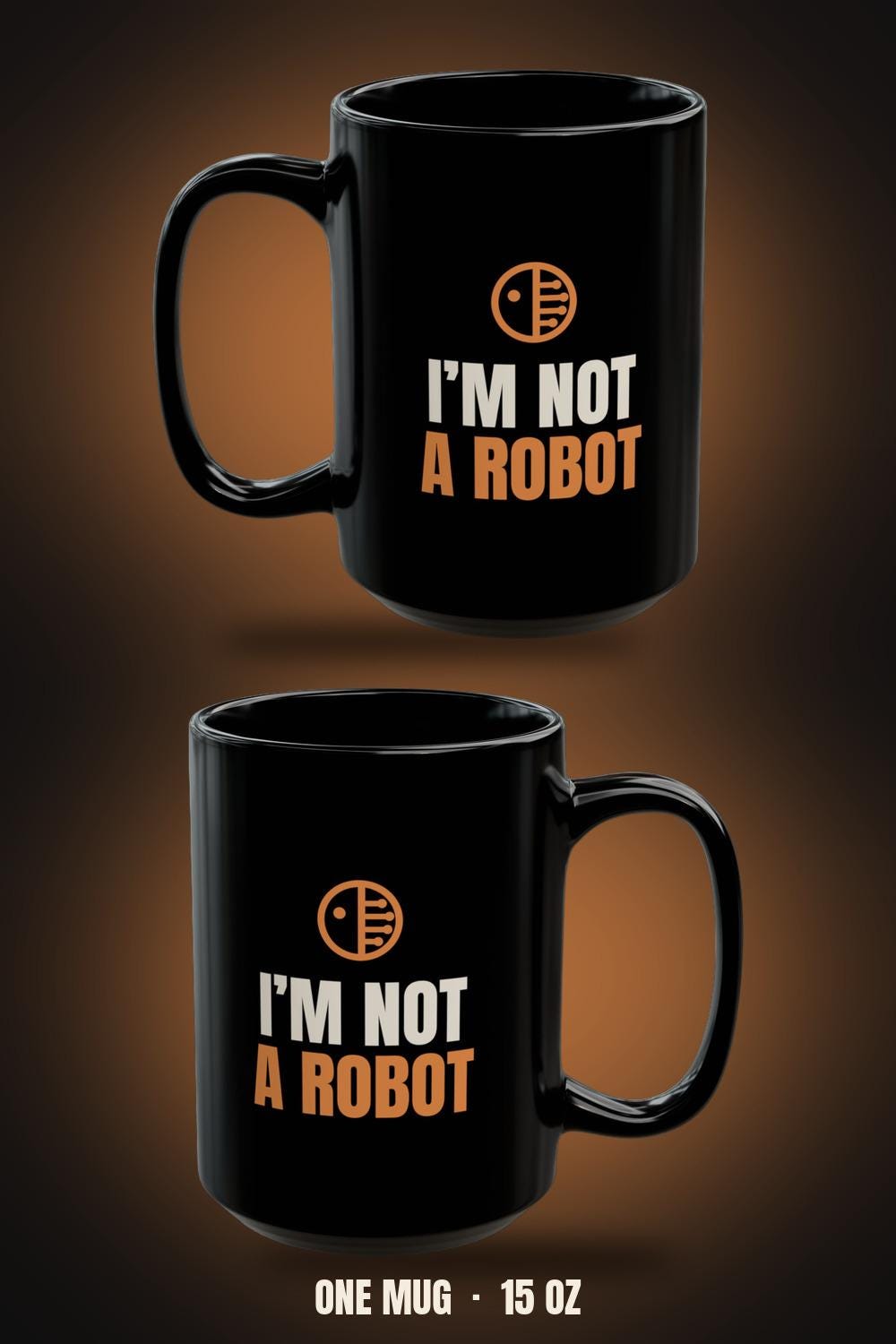 I'm Not A Robot 15oz Mug - Half Human Face | Funny Tech Humor Coffee Cup | Programmer Gift