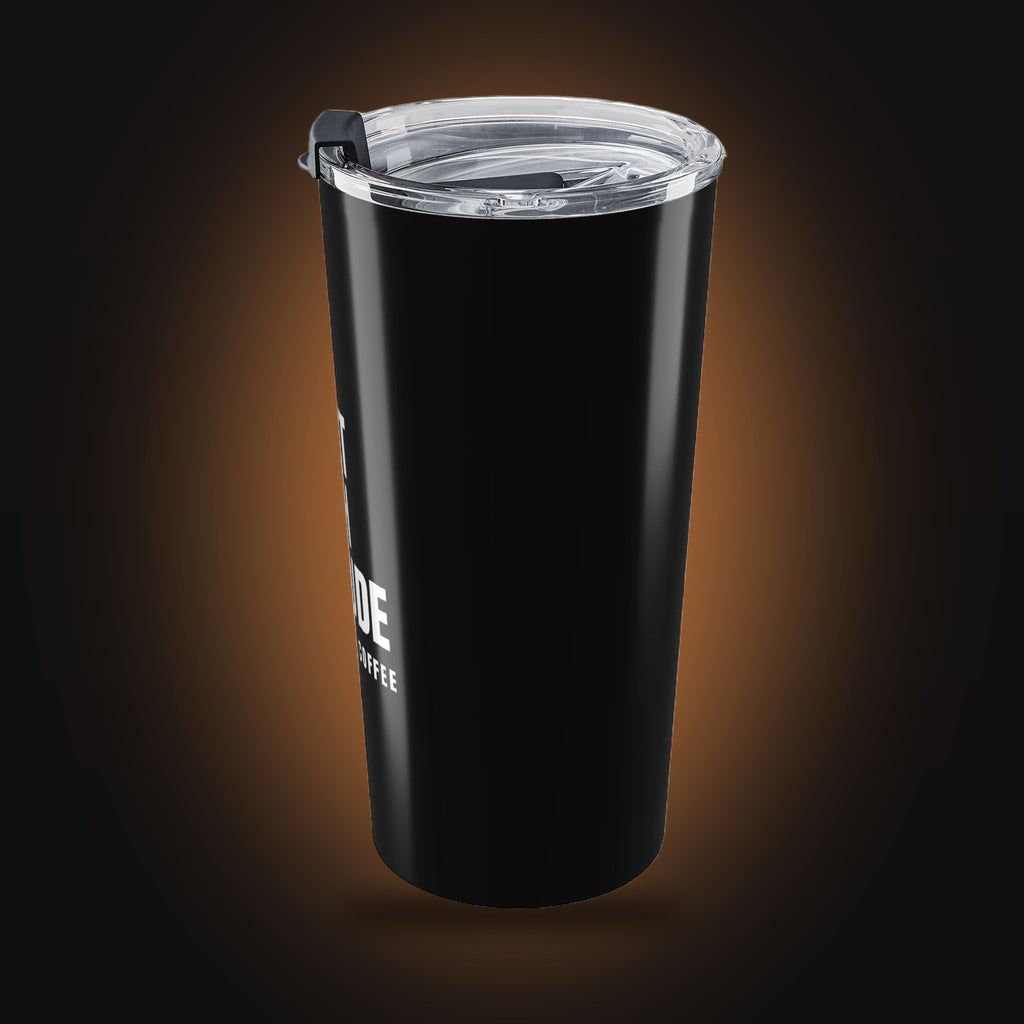Built With Claude, Fueled By Coffee Tumbler (20oz) (right view)