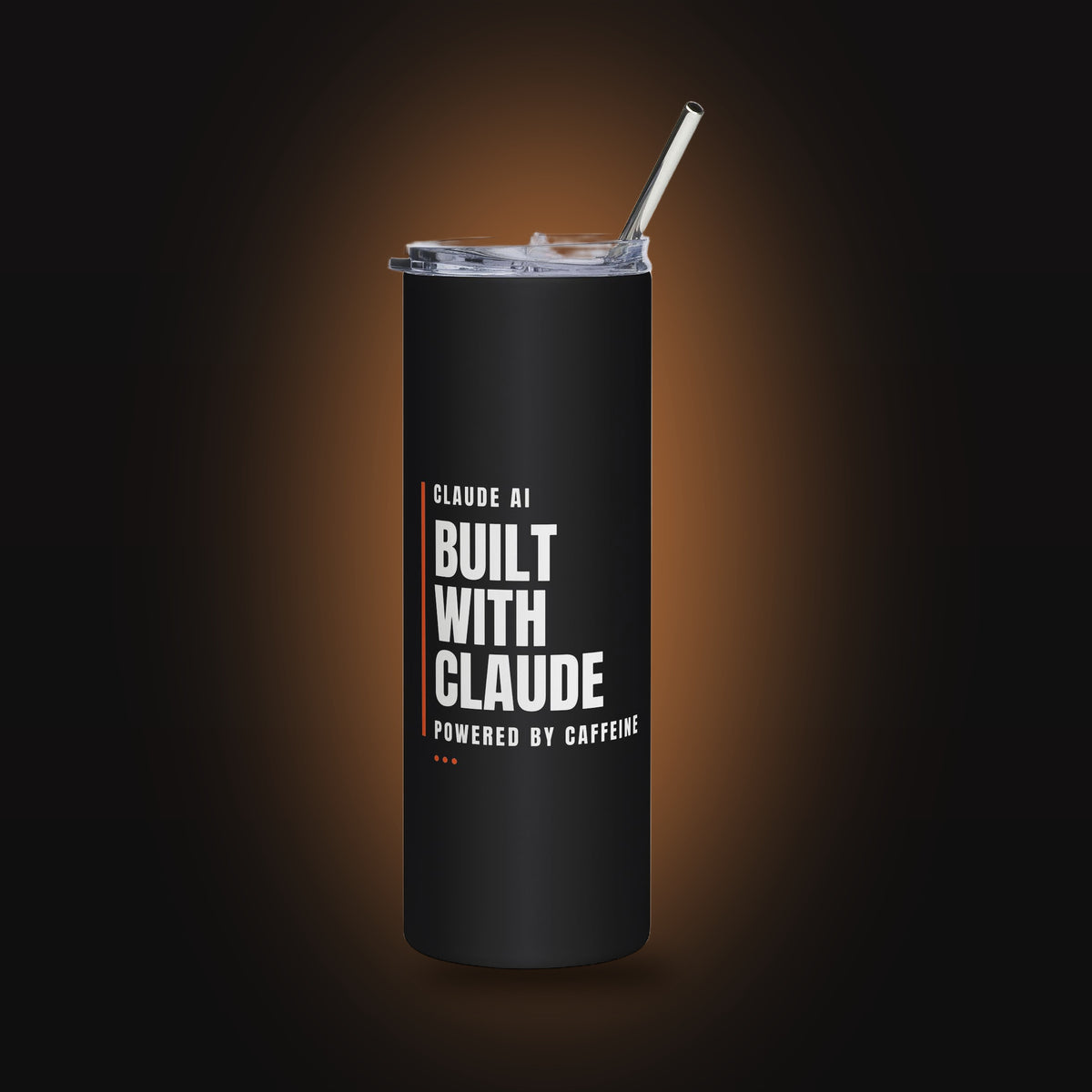 Built With Claude, Powered By Caffeine Straw Tumbler (20oz) (front view)