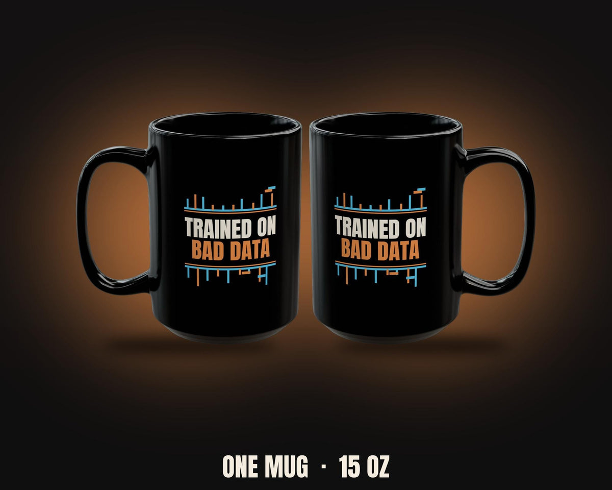 Trained On Bad Data 15oz Mug - Glitch Font | Funny Tech Humor Coffee Cup | Programmer Gift