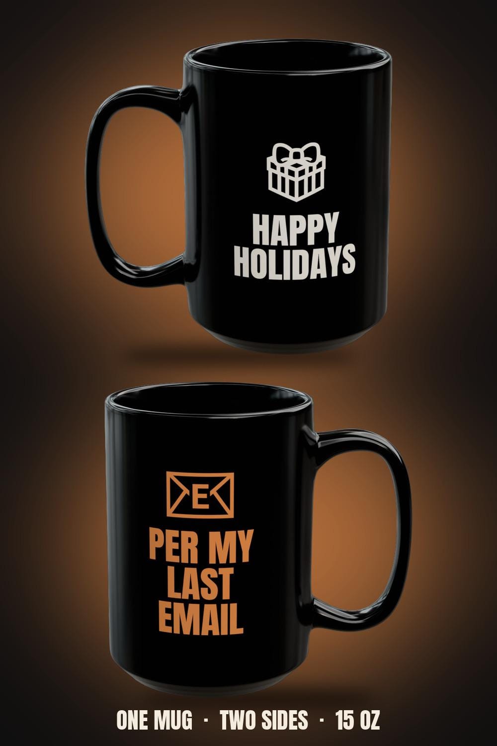Happy Holidays Per My Last Email Mug | Funny Office Christmas Coffee Mug 15oz