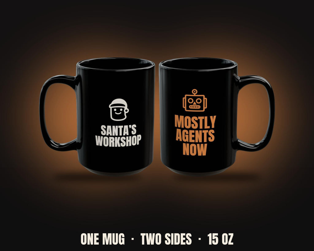 Santa's Workshop Mostly Agents Now Mug | Funny AI Christmas Coffee Mug 15oz
