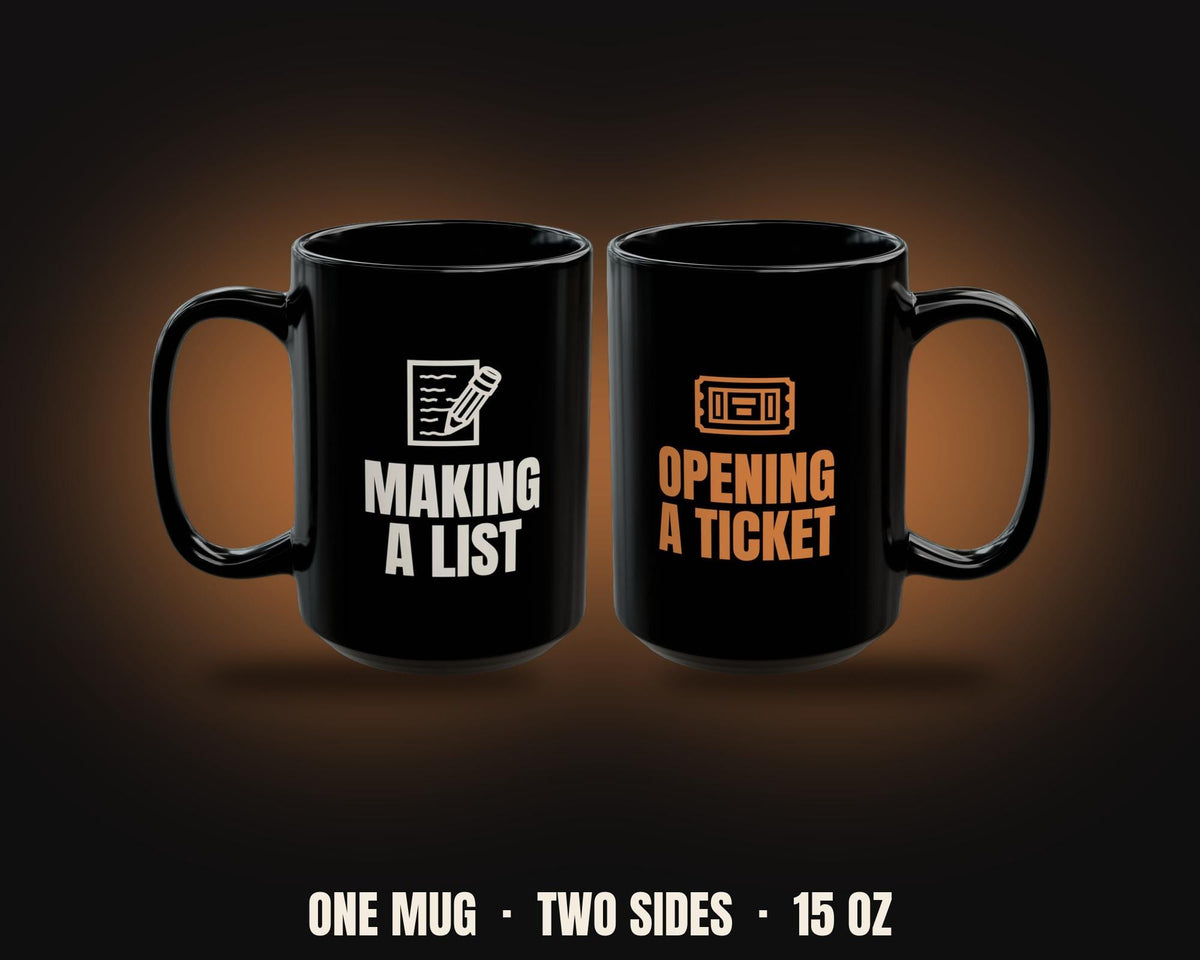 Making a List Opening a Ticket Mug | Funny IT Christmas Coffee Mug 15oz