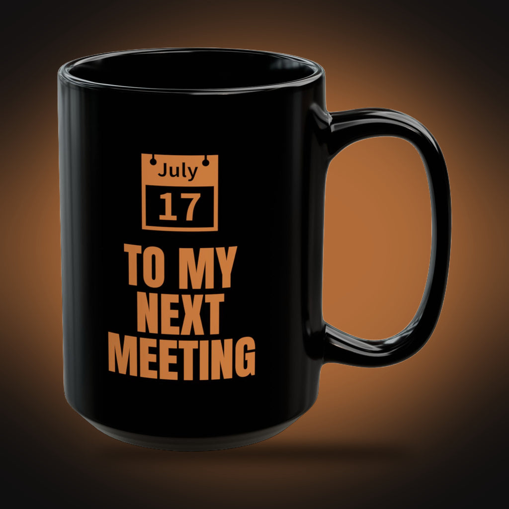 Jingle All the Way, To My Next Meeting Mug (right view)