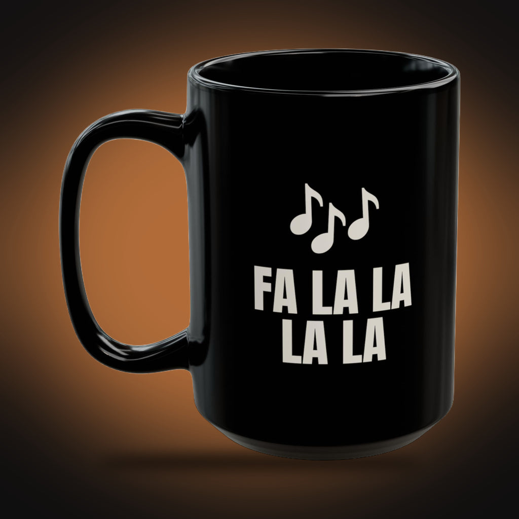 Fa La La La La, Not Listening Mug (left view)