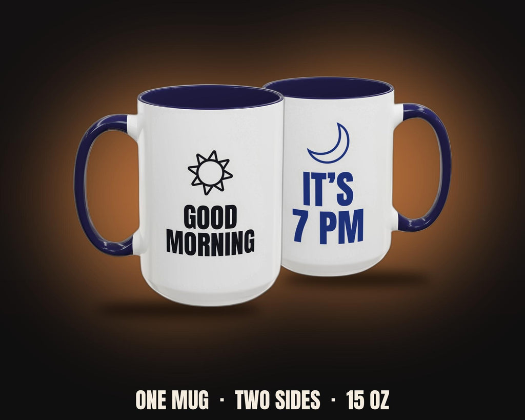 Good Morning It's 7 PM Mug | Funny Night Shift Nurse Coffee Mug, Colored Handle 15oz