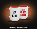 Stat Is Not a Vibe Mug | Funny Nurse Coffee Mug, Colored Handle 15oz